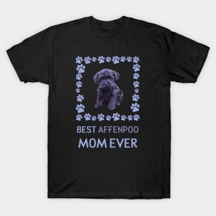 Best Affenpoo mom Ever T-Shirt